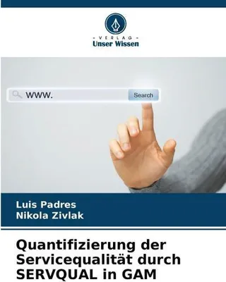 Produktbild von Quantifizierung der Servicequalität durch SERVQUAL in GAM