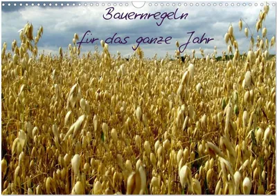 Produktbild von Bauernregeln für das ganze Jahr (Wandkalender 2026 DIN A3 quer), CALVENDO Monatskalender