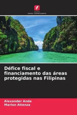 Produktbild von Défice fiscal e financiamento das áreas protegidas nas Filipinas