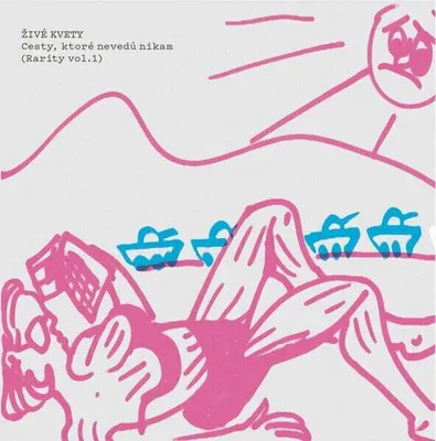 Image de Živé Kvety - Cesty, ktoré nevedú nikam (Rarity Vol. 1) (LP)