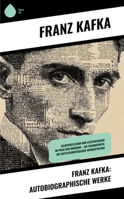 Produktbild von Franz Kafka: Autobiographische Werke