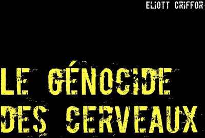 Produktbild von Le génocide des cerveaux
