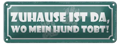 Produktbild von Blechschild Spruch 27x10cm Zuhause ist da wo mein Hund tobt Dekoration