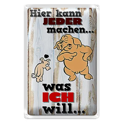 Produktbild von Blechschild Spruch 40x30cm hier kann jeder machen was ich