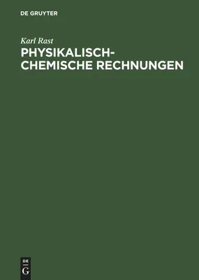 Produktbild von Physikalisch-chemische Rechnungen
