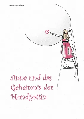 Produktbild von Anna und das Geheimnis der Mondgöttin