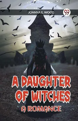 Produktbild von A Daughter of Witches A Romance