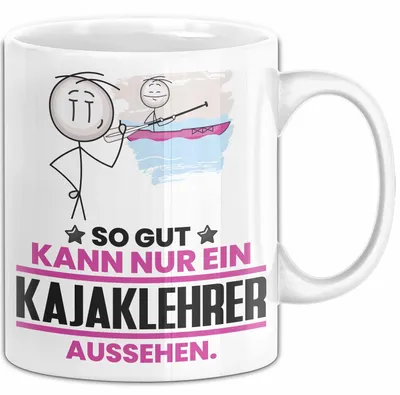 Produktbild von Kajaklehrer Geschenk Tasse So Gut Kann Nur Ein Kajaklehrer Aussehen Geschenkidee Kaffee-Becher (Weiß)