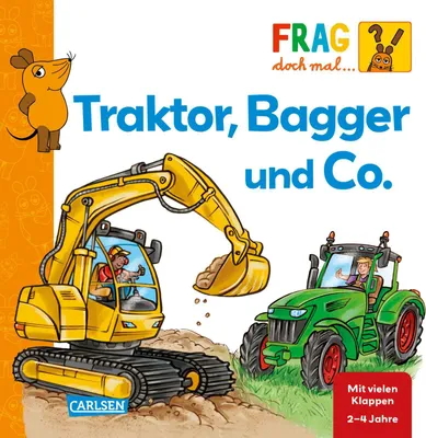 Produktbild von Frag doch mal ... die Maus: Traktor, Bagger und Co.
