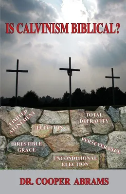 Produktbild von Is Calvinism Biblical?