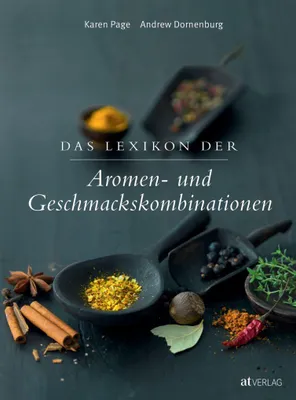 Image de Das Lexikon der Aromen- und Geschmackskombinationen