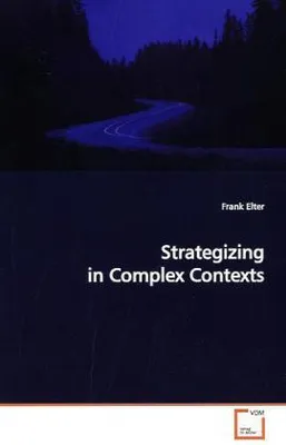 Zdjęcie produktu dla Elter, F: Strategizing in Complex Contexts