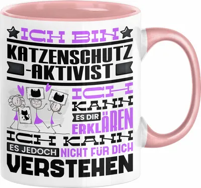 Produktbild von Katzenschutzaktivist Geschenk Kaffee-Tasse Geschenkidee für Katzenschutzaktivist Ich Bin Katzenschutzaktivist Ich Kann Es Dir Erklären Jedoch Nicht Für Dich Verstehen Spruch Lustig (Rosa)