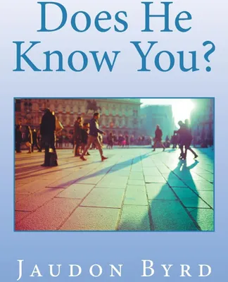 Produktbild von Does He Know You?