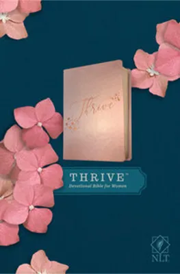 Zdjęcie produktu dla NLT Thrive Devotional Bible for Women (Leatherlike, Rose Metallic )