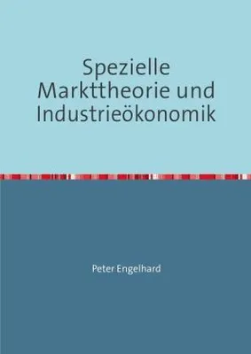 Immagine prodotto di Spezielle Markttheorie und Industrieökonomik