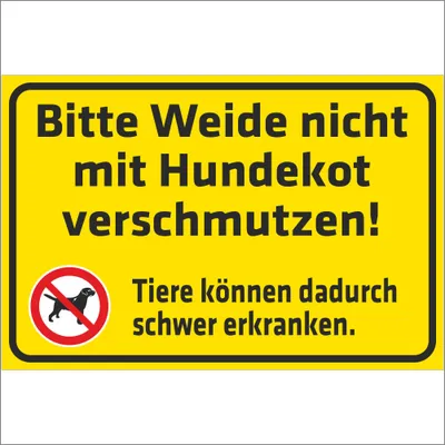 Produktbild von INDIGOS UG - Aluverbundplatte Schilder 3mm - Sicherheit - Warnung - Bitte Weide nicht mit Hundekot verschmutzen! - 200x150 mm