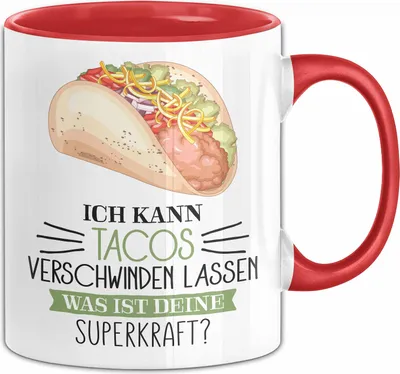 Produktbild von Taco-Liebhaber Tasse Geschenk Ich Kann Tacos Verschwinden Lassen Was Ist Deine Superkraft (Rot)