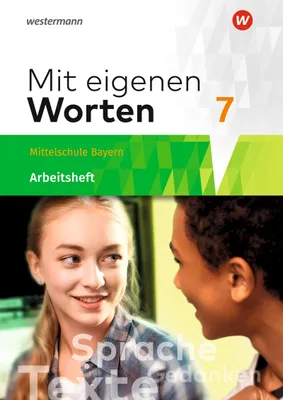 Produktbild von Mit eigenen Worten 7. Arbeitsheft. Sprachbuch. Bayerische Mittelschulen