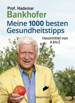 Produktbild von Meine 1000 besten Gesundheitstipps. Hausmittel von A bis Z