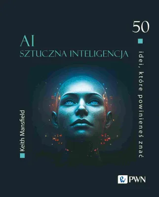Obrázok produktu pre AI Sztuczna Inteligencja 50 Idei, Które Powinieneś Znać