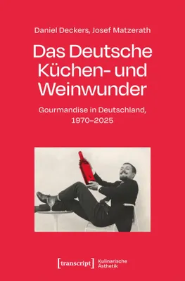 Produktbild von Das Deutsche Küchen- und Weinwunder