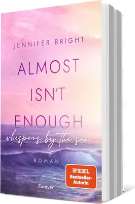 Produktbild von Almost isn't enough. Whispers by the Sea