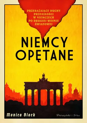 Produktbild von Niemcy opętane. Przerażające duchy przeszłości w Niemczech po drugiej wojnie światowej