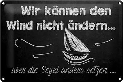 Produktbild von Blechschild Spruch 30x20cm Wir können den Wind nicht ändern