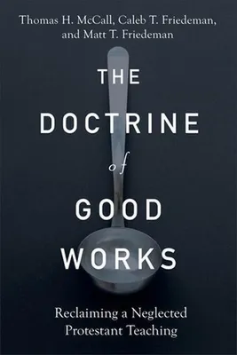 Obrázok produktu pre The Doctrine of Good Works