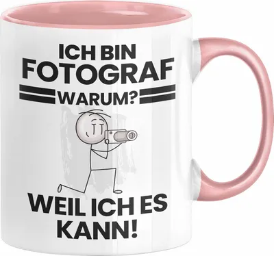 Produktbild von Fotograf Geschenk Tasse Lustiger Spruch Ich Bin Fotograf Warum Weil Ich Es Kann Geschenkidee Bester Fotograf Geburtstag Kaffee-Becher (Rosa)