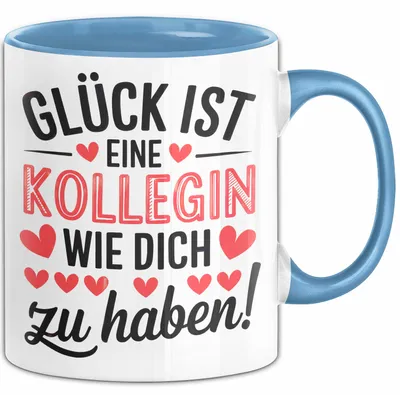 Produktbild von Bürokollege Tasse Geschenk Lustige Geschenkidee Spruch Glück Ist Eine Kollegin Wie Dich Zu Haben! (Blau)