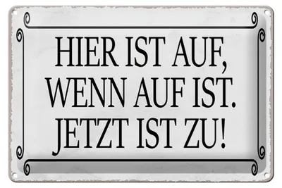 Produktbild von Blechschild Spruch 30x20cm hier ist auf wenn auf ist jetzt