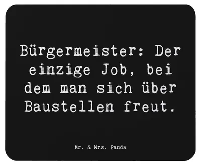 Produktbild von Mr. & Mrs. Panda Mauspad Spruch Bürgermeister Freude - Schwarz - Geschenk, pc mausunterlage, Gemeindeleiter, Gemeinde, personalisierte Geschenke, Beruf, Berufe, Mouse Pad