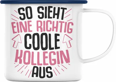 Produktbild von Trendation - So Sieht Eine Richtig Coole Kollegin Aus Emaille Tasse Geschenk Beste Kollegin Arbeitskollegin Geschenkidee (Blau)