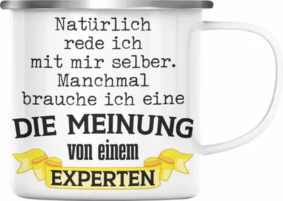 Produktbild von Trendation - Lustige BüroEmaille Tasse Natürlich Rede Ich Mit Mir Selber Manche Brauche ich Meinung von Experten Lustiges Geschenk Kollege Kollegin (Silber)