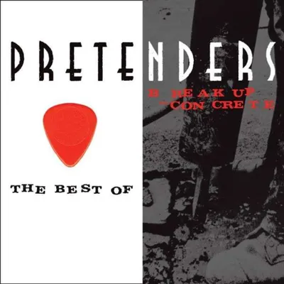 Produktbild von Pretenders-The Best Of/Break Up The Concrete