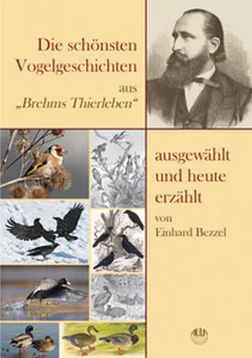 Image de Die schönsten Vogelgeschichten aus "Brehms Thierleben" - ausgewählt und heute erzählt