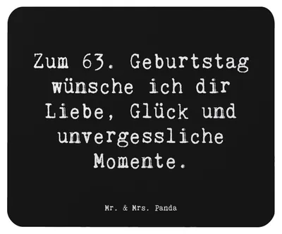 Produktbild von Mr. & Mrs. Panda laptop mauspad Spruch 63. Geburtstag Liebe Glück Momente - Schwarz - Geschenk, Glückwünsche zum, mousematte, 63 Jahre feiern, Alter, Happy Birthday