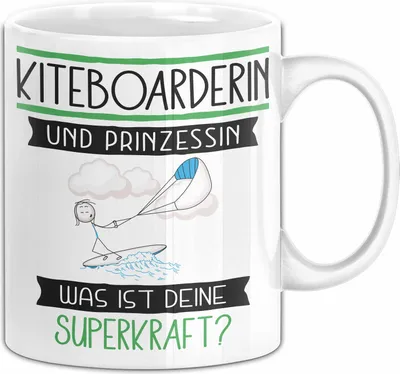 Produktbild von Kiteboarderin Und Prinzessin Tasse Geschenk Für Eine Kiteboarderin Geburtstag Was Ist Deine Superkraft (Weiß)