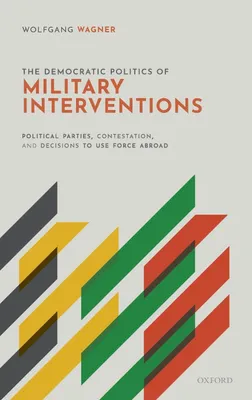 Produktbild von Democratic Politics of Military Interventions