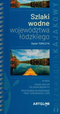 Obrázek produktu pro Woiwodschaft Lodz. Wasserwege. Kajakführer. ArtGlob