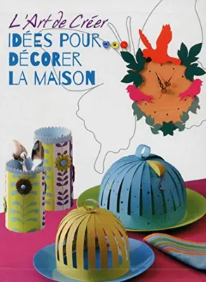 Image de L'Art de Créer - Idées pour décorer la maison