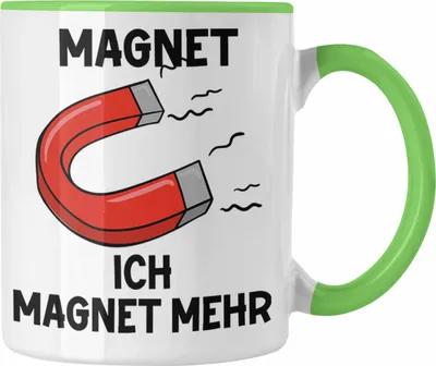 Produktbild von Dank Meme Tasse Magnet Wortspiel Ich Magnet Mehr Geschenkidee Depressionen (Grün)