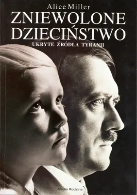 Produktbild von Zniewolone dzieciństwo. Ukryte źródła tyranii wydanie 2