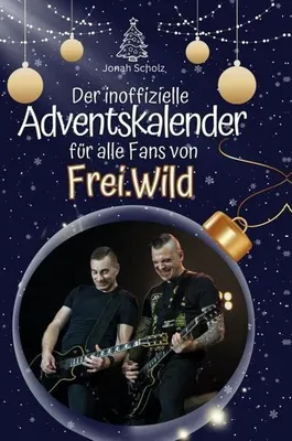 Produktbild von Der inoffizielle Adventskalender für alle Fans von Frei.Wild