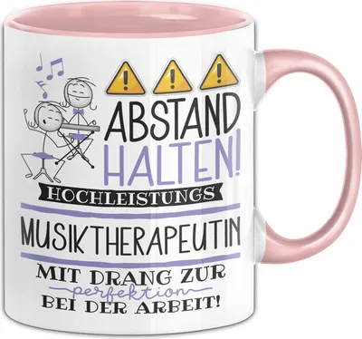 Produktbild von Musiktherapeutin Tasse Geschenk Lustig Abstand Halten Hochleistungs-Musiktherapeutin Mit Drang Zur Perfektion Bei Der Arbeit (Rosa)