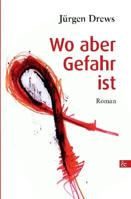 Produktbild von Wo aber Gefahr ist