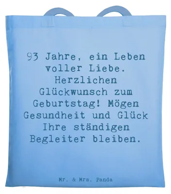 Produktbild von Mr. & Mrs. Panda Einkaufstasche Spruch 93. Geburtstag - Sky Blue - Geschenk, glückliches Leben, Feier, Lebensfreude, liebevolle Wünsche, Shopping Tasche, Tote Bag, Alter