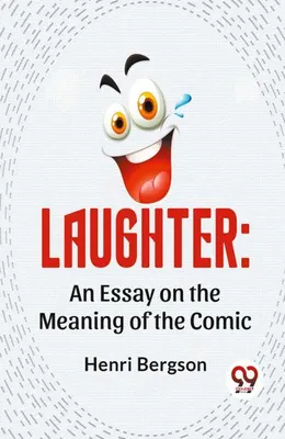 Image de Laughter: An Essay On The Meaning Of The Comic